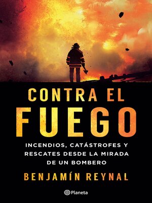 cover image of Contra el fuego